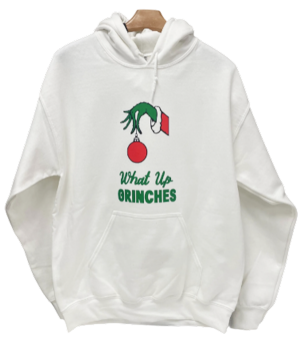"What Up, Grinches?" – Funny Christmas Sweatshirt Featuring The Grinch