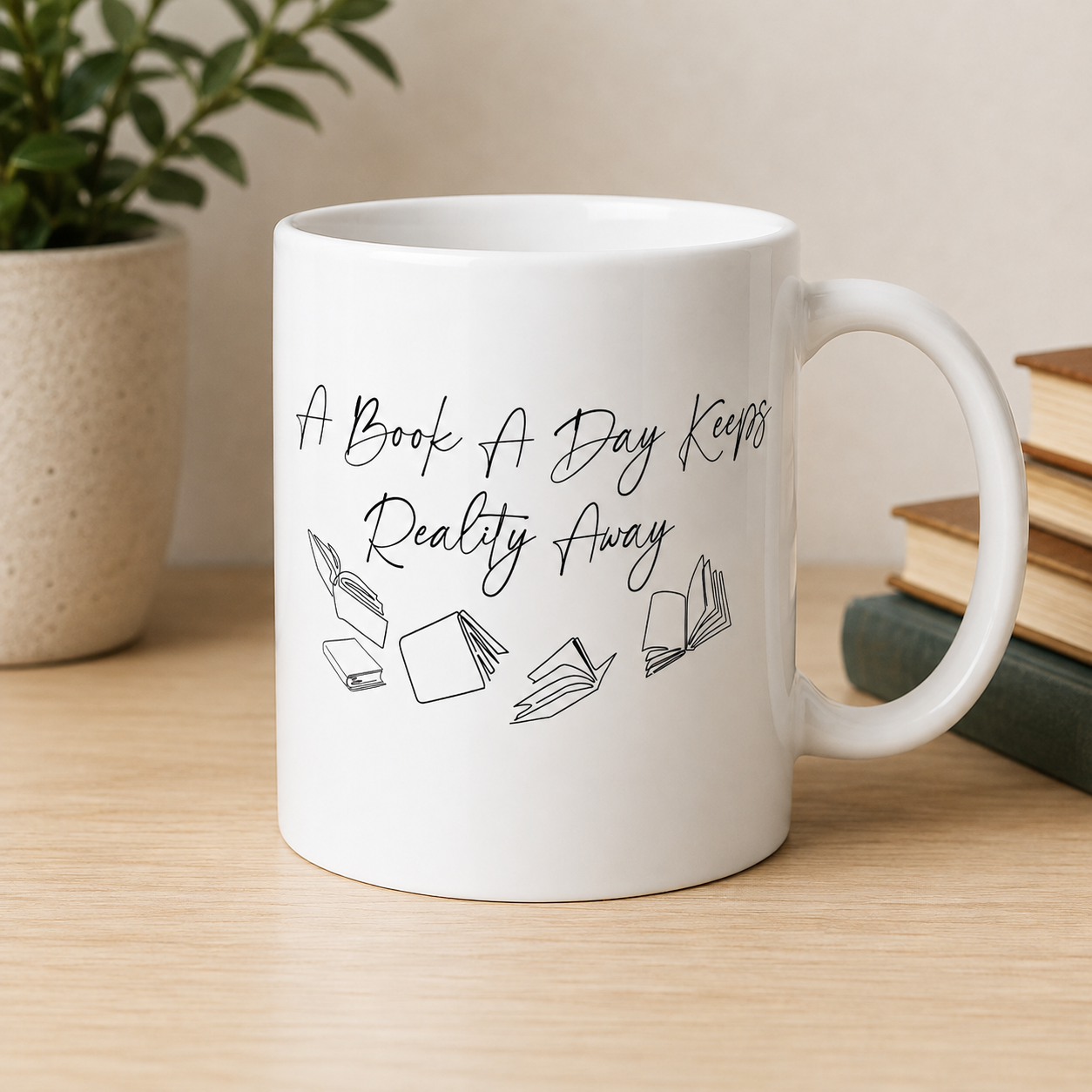 "A Book a Day Keeps Reality Away" Mug