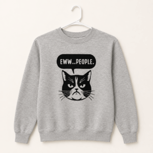 Eww... People Cat Sweatshirt
